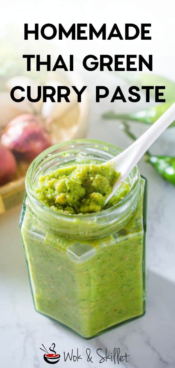 Homemade Thai Green Curry Paste Recipe | Wok & Skillet